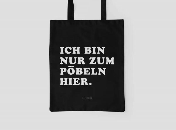 Baumwolltasche schwarz "Ich bin nur zum Pöbeln hier"
