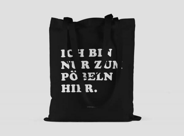Baumwolltasche schwarz "Ich bin nur zum Pöbeln hier" – Bild 3